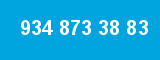 934 873 38 83 934 873 38 83